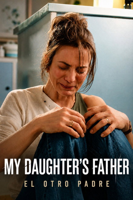 My Daughter’s Father (TV Series 2026)